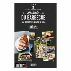 Weber Livre La Nouvelle Bible Du Barbecue